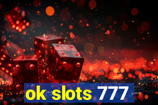 ok slots 777
